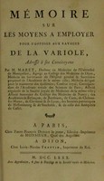 view Mémoire sur les moyens à employer pour s'opposer aux ravages de la variole / par M. Maret.