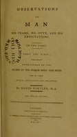 view Observations on man, his frame, his duty, and his expectations / by David Hartley.