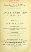 view The Health Exhibition literature : General hygiene.