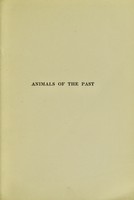 view Animals of the past : an account of some of the creatures of the ancient world / by Frederic A. Lucas.