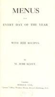 view Menus for every day of the year : with 828 recipes / by M. Jebb Scott.