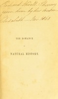 view The romance of natural history / by Philip Henry Gosse.