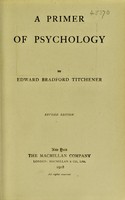 view A primer of psychology / by Edward Bradford Titchener.