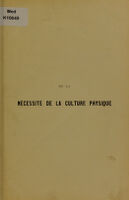 view De la nécessité de la culture physique / par E. Spehl.