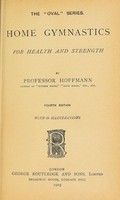 view Home gymnastics : for health and strength / by Professor Hoffmann.