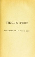 view L'hygiène de l'exercice chez les enfants et les jeunes gens / par Fernand Lagrange.