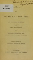 view Manual of diseases of the skin / from the French of Cazenave ; with notes and additions by Thomas H. Burgess.