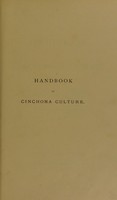 view A handbook of cinchona culture / by Karel Wessel van Gorkom ; translated by Benjamin Daydon Jackson.