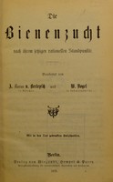 view Die Bienenzucht : nach ihrem jetzigen rationellen Standpunkte / bearbeitet von A. Baron v. Berlepsch und W. Vogel.