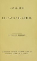 view Household economy : a manual intended for female training colleges and the senior classes of girls' schools / by Margaret Maria Brewster.