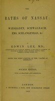 view The baths of Nassau : Wiesbaden, Schwalbach, Ems, Schlangenbad being the first portion of the "The baths of Germany" / by Edwin Lee.