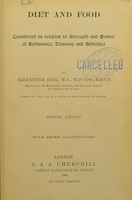 view Diet and food : considered in relation to strength and power of endurance, training and athletics / by Alexander Haig.