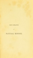 view The romance of natural history / [Philip Henry Gosse].