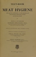 view Text-book of meat hygiene : with special consideration to ante-mortem and post-mortem inspection of food-producing animals / by Medical counsellor Richard Edelmann ... with 157 illustrations and 8 colored plates. Authorized translation, with additions, by John R. Mohler ... and Adolph Eichhorn.