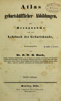 view Atlas geburtshülflicher Abbildungen : mit Bezugnahme auf das Lehrbuch der Geburtskunde / herausgegeben von D.W.H. Busch.