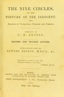 view The nine circles, or, The torture of the innocent : being records of vivisection, English and foreign / compiled by G.M. Rhodes.