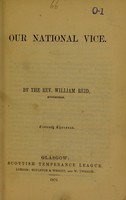 view Our national vice / by William Reid.
