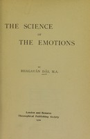 view The science of the emotions / by Bhagaván Dás.