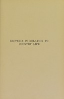 view Bacteria in relation to country life / by Jacob G. Lipman.