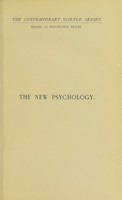 view The new psychology / by E.W. Scripture ; with 124 illustrations.