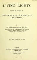 view Living lights : a popular account of phosphorescent animals and vegetables / by Charles Frederick Holder.
