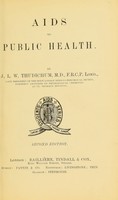 view Aids to public health / by J.L.W. Thudichum.