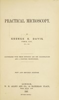 view Practical microscopy / by George E. Davis.