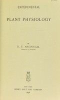 view Experimental plant physiology / by D.T. Macdougal.