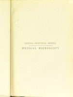 view Medical microscopy: a guide to the use of the microscope in medical practice / by Frank J Wethered.