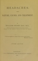 view Headaches : their nature, causes, and treatment / [William Henry Day].