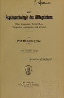 view Zur Psychopathologie des Alltagslebens : (über Vergessen, Versprechen, Vergreifen, Aberglaube und Irrtum) / von Sigm. Freud.