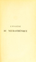 view L'hygiène du neurasthénique / par Gilbert Ballet.
