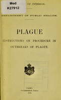 view Plague : instructions on procedure in outbreaks of plague / Ministry of Interior [Egypt], Department of Public Health.