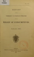 view Report of the commission to investigate measures for the relief of consumptives : January, 1907.