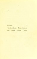 view British 'Gothenburg' experiments and public-house trusts / by Joseph Rowntree & Arthur Sherwell.