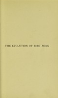 view The evolution of bird-song : with observations on the influence of heredity and limitation / by Charles A. Witchell.