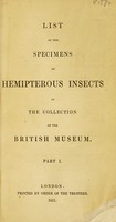 view List of the specimens of hemipterous insects in the collection of the British museum.