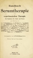 view Handbuch der Serumtherapie und experimentellen Therapie : ein Handbuch für Klinik und Praxis / unter Mitwirkung von F. Blumenthal [and others].
