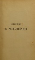 view L'hygiène du neurasthénique / par A. Proust et Gilbert Ballet.