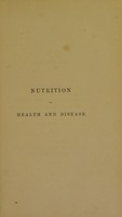 view Nutrition in health and disease / James Henry Bennet.