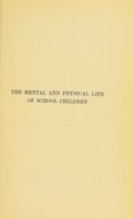 view The mental and physical life of school children / by Peter Sandiford.