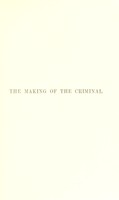 view The making of the criminal / by Charles E. B. Russell and L. M. Rigby.