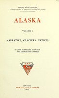 view Narrative, glaciers, natives / by John Burroughs, John Muir, and George Bird Grinnell.