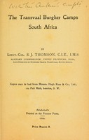 view The Transvaal burgher camps, South Africa / by S.J. Thomson.