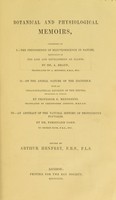 view Botanical and physiological memoirs : consisting of I.--The phenomenon of rejuvenescence in nature, especially in the life and development of plants / by Dr. A. Braun ; translated by A. Henfrey. II.--On the animal nature of the Diatomeæ, with an organographical revision of the genera established by Kützing. By Professor G. Meneghini. Tr. by Christopher Johnson. III.--An abstract of the natural history of Protococcus pluvialis. By Dr. Ferdinand Cohn. By George Busk ; edited by Arthur Henfrey.