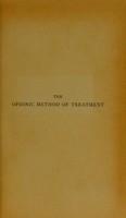 view The opsonic method of treatment : a short compendium for general practitioners, students, and others / by R.W. Allen.