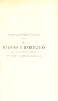 view Les maisons d'habitation, leur construction et leur aménagement : selon les règles de l'hygiéne / Tr. et annoté sur la 2. éd. par P. Jardet.