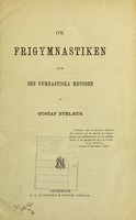 view Om frigymnastiken och den gymnastiska metoden / [Gustaf Nyblaeus].