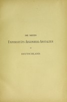 view Die neuen Universitäts-Augenheil-Anstalten in Deutschland / zusammengestellt und bearbeitet von Wilhelm von Zehender.