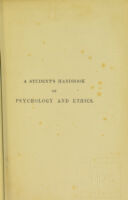 view A student's handbook of psychology and ethics : designed chiefly for the London B.A. and B.Sc / by F. Ryland.